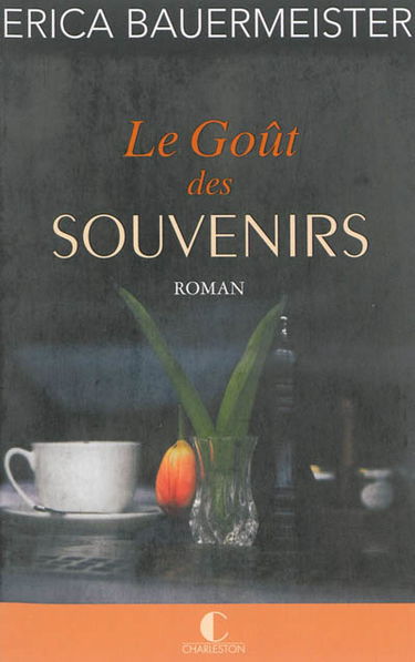 Le goût des souvenirs