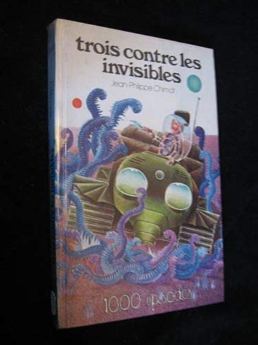 Couverture de Trois contre les invisibles (1000 épisodes)