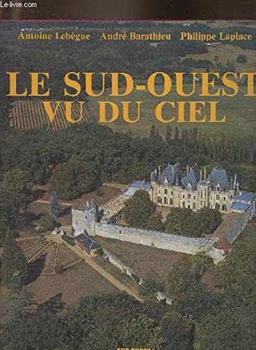 Couverture de Le Sud-Ouest vu du ciel