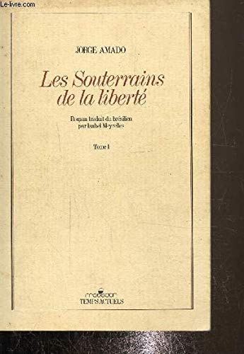 Les Souterrains de la liberté. Vol. 1. Les Temps difficiles