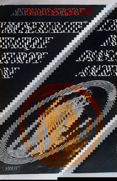 L'Homosexualité initiatique dans l'Europe ancienne