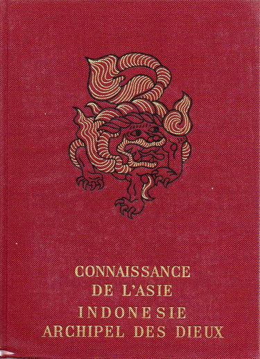 Indonésie, archipel des dieux.