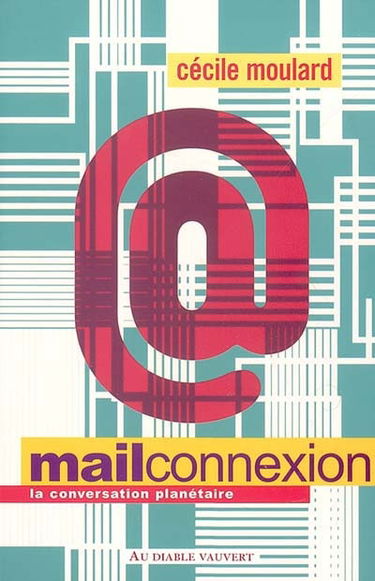 Mail connexion : la conversation planétaire