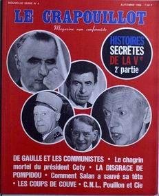 Couverture de CRAPOUILLOT (LE) N° 4 du 01-09-1968 HISTOIRES SECRETES DE LA Ve - 2EME PARTIE. DE GAULLE ET LES COMMUNISTES - COTY - POMPIDOU - SALAN - DE COUVE - POUILLON ET CIE
