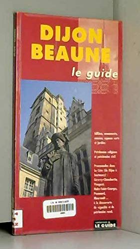 Dijon, Beaune: Le guide