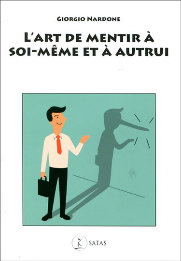 L'art de mentir à soi-même et à autrui