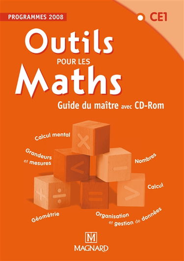 Outils pour les maths, CE1 : guide du maître avec CD-ROM évaluation-remédiation : programmes 2008