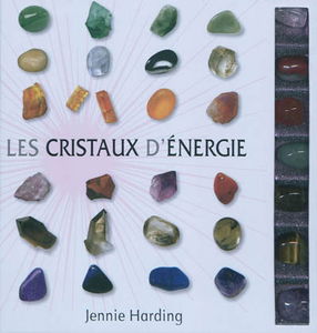 Les cristaux d'énergie