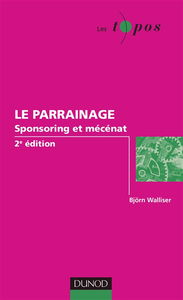 Le parrainage : sponsoring et mécénat