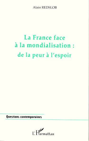 La France face à la mondialisation : de la peur à l'espoir