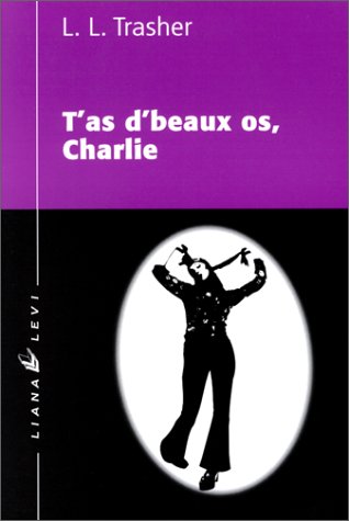 Couverture de T'as d'beaux os, Charlie
