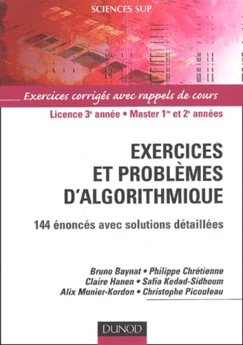 Exercices et problèmes d'algorithmique : 144 énoncés avec solutions détaillées