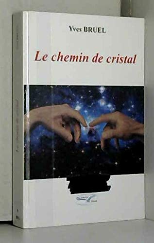Le Chemin de Cristal