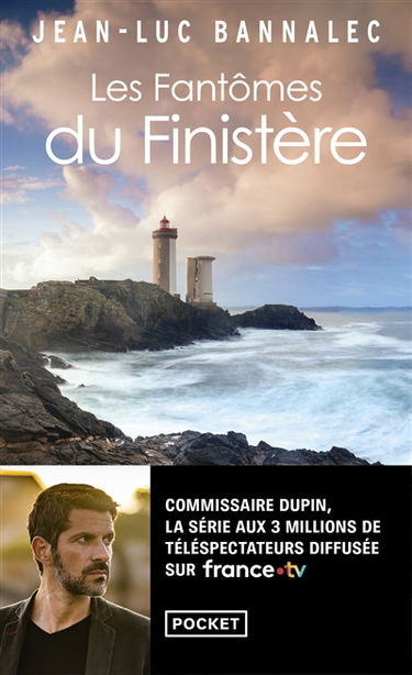 Une enquête du commissaire Dupin. Les fantômes du Finistère