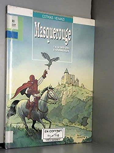 MASQUEROUGE T06 LE NID DES ETOURNEAUX