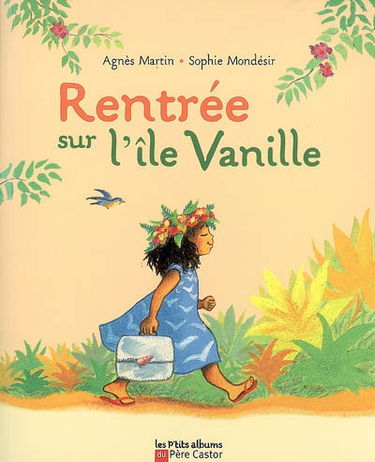 Rentrée sur l'île Vanille