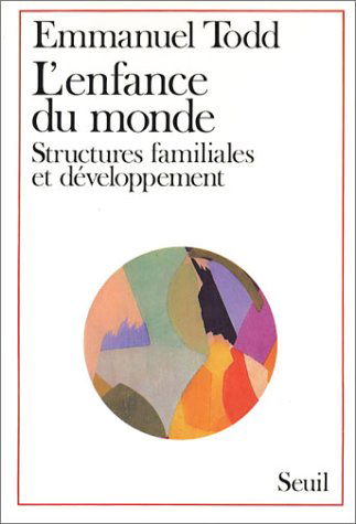 L'Enfance du monde : Structures familiales et développement