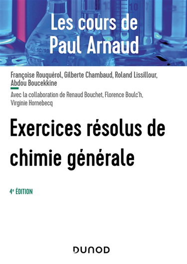 Couverture de Exercices résolus de chimie générale : les cours de Paul Arnaud