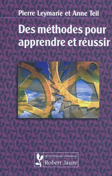 Des méthodes pour apprendre et réussir