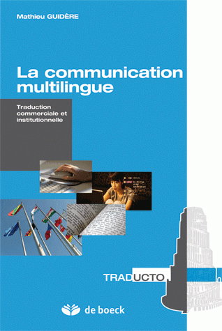 La communication multilingue : traduction commerciale et institutionnelle