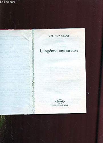 L'ingénue amoureuse : Collection Harlequin azur n°1350