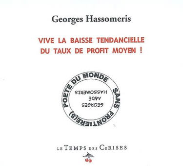 Vive la baisse tendancielle du taux de profit moyen !
