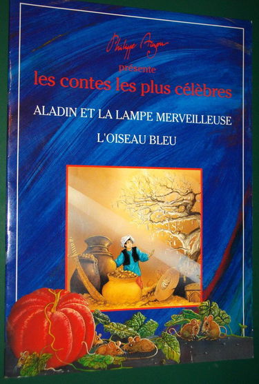 Philippe Auzon présente les ontes les plus célèbres : Aladin et la lampe merveilleuse/L'oiseau bleu.