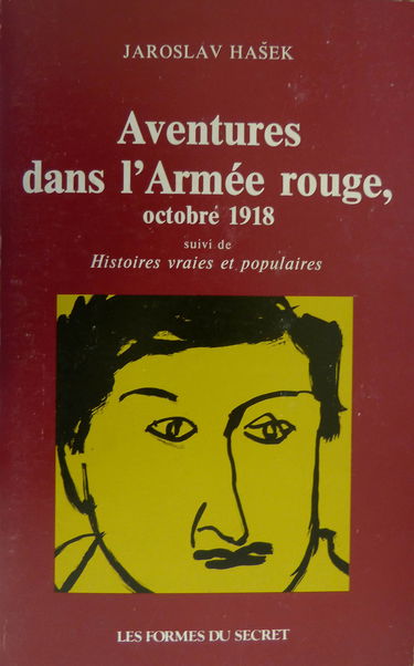 Aventures dans l'armée rouge, octobre 1918 (suivi de) histoires vraies et populaires