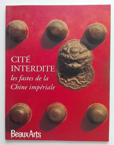Couverture de La cité interdite : exposition, Paris, Petit Palais, 7 novembre 1996-23 février 1997