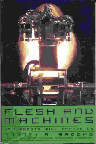 Couverture de Flesh and Machines: How Robots Will Changes Us