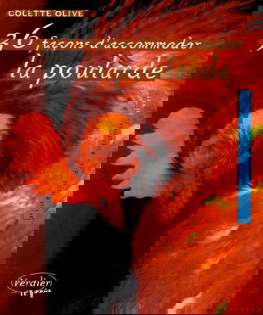 36 façons d'accommoder la poularde