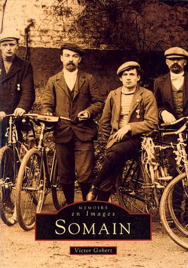 Somain. Vol. 1. 1900-1960
