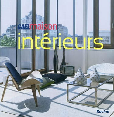 Intérieurs : Gael Maison