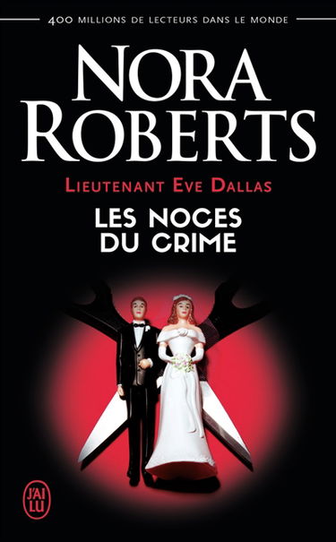 Lieutenant Eve Dallas. Vol. 44. Les noces du crime