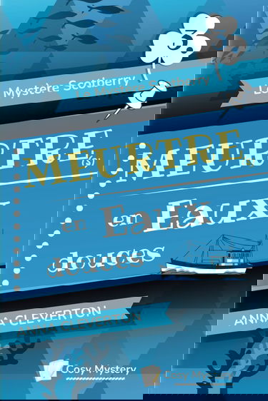 Meurtre(s) en Eaux douces: Cosy Mystery