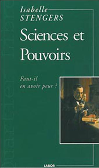 Sciences et pouvoirs : faut-il en avoir peur ?