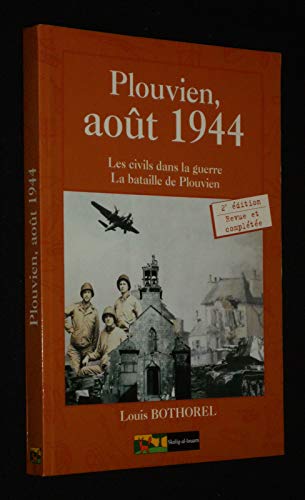 Plouvien, août 1944 : Les civils dans la guerre, la bataille de Plouvien