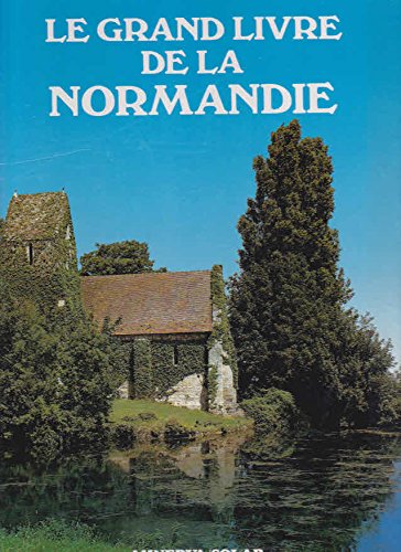 Couverture de Le grand livre de la normandie par Collectif