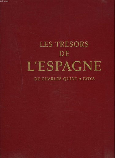 Les trésors de l'Espagne : De Charles Quint à Goya