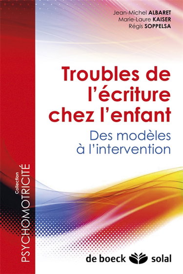 Couverture de Troubles de l'écriture chez l'enfant : des modèles à l'intervention