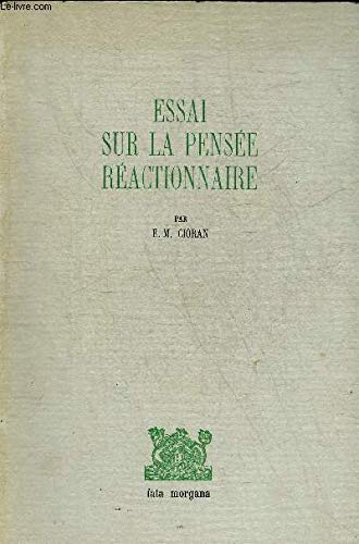 Essai sur la pensée réactionnaire : à propos de Joseph de Maistre (Essais)