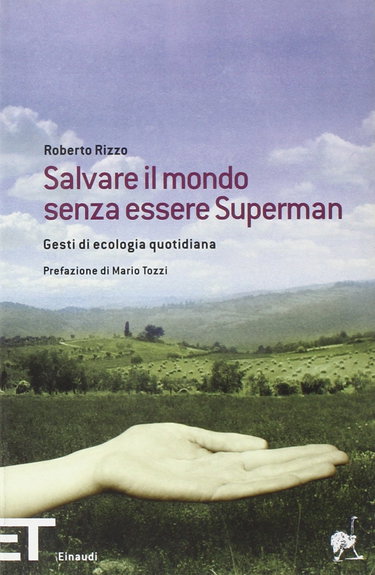 Couverture de Salvare il mondo senza essere Superman. Gesti di ecologia quotidiana