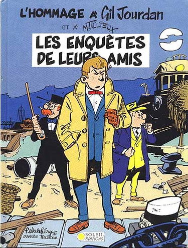 Les Enquêtes de leurs amis : l'hommage à Gil Jourdan et à M. Tillieux