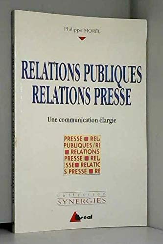 Relations publiques, relations presse : une communication élargie : BTS action et communication publicitaires, formation en communication et comerce