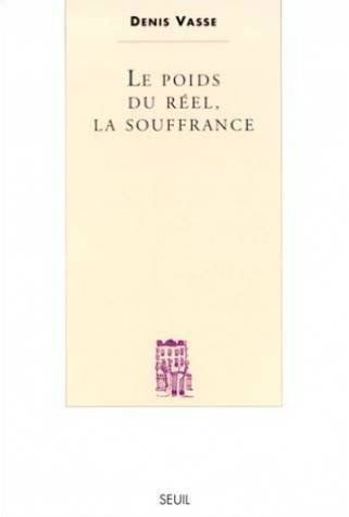 Le Poids du réel, la souffrance