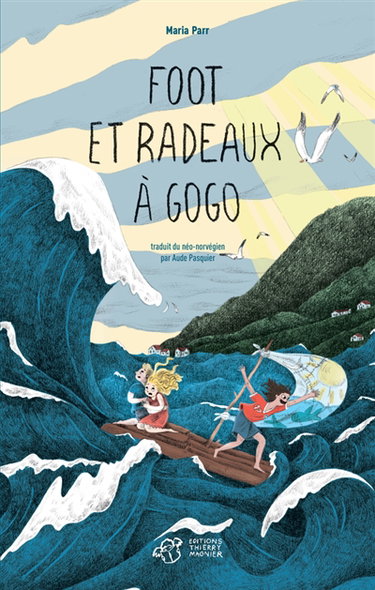 Couverture de Foot et radeaux à gogo