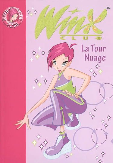 Winx Club. Vol. 5. La tour nuage