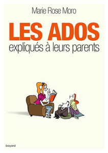 Les ados expliqués à leurs parents