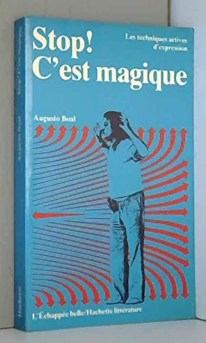 Stop ! c'est magique : Les techniques actives d'expression (L'Échappée belle)