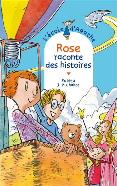 L'école d'Agathe. Vol. 58. Rose raconte des histoires